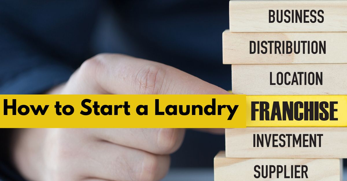 How to Start a Laundry Franchise