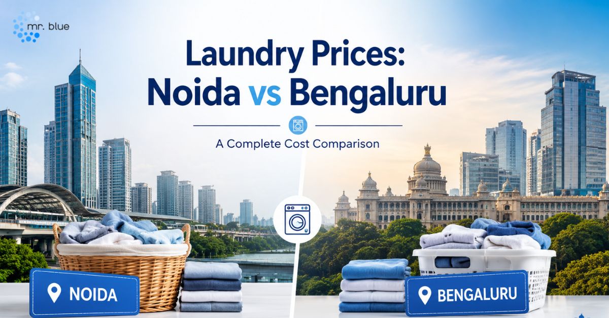 Laundry Price List: Noida vs Bengaluru Cost Comparison