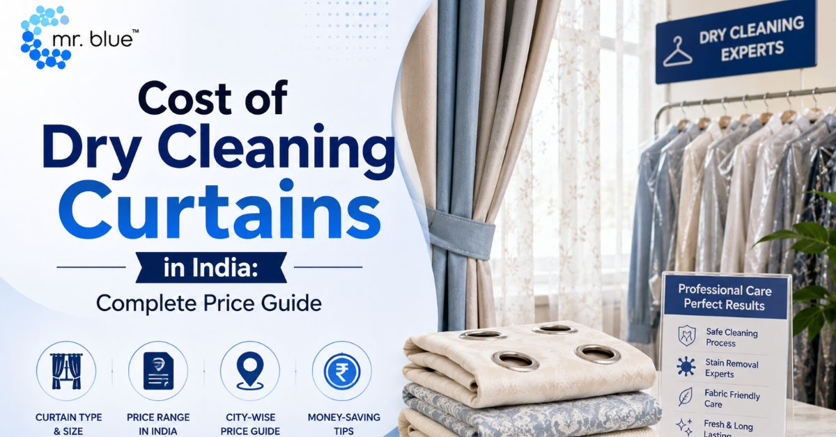 Cost of Dry Cleaning Curtains in India: Complete Price Guide